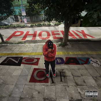 PHOENIX - No Days Off (Explicit)