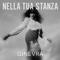 Ginevra - Nella tua stanza