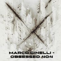 Marco Ginelli - OBSESSED 404