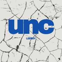 Leeroy - Unc (Explicit)