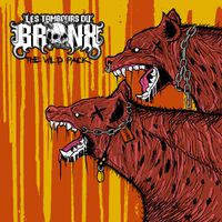 Les Tambours du Bronx - The Wild Pack (Explicit)