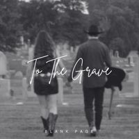 Blank Page - To The Grave