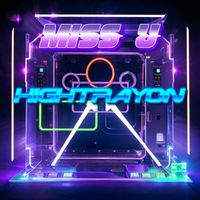 HIGHTRAYON - MISS U