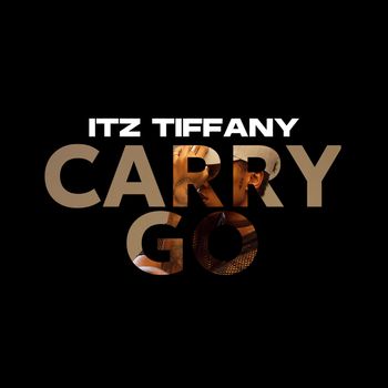 Itz Tiffany - Carry Go (Explicit)