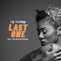 Itz Tiffany - Last One (Explicit)