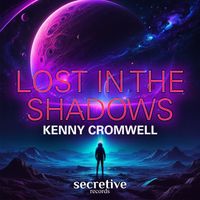Kenny Cromwell - Lost in the Shadows
