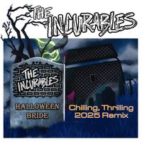 The Incurables - Halloween Bride (Chilling, Thrilling 2025 Remix)