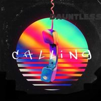 Dauntless - Callin (Explicit)