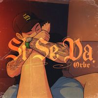ORBE - Si Se Da? (Explicit)
