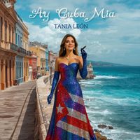 Tania Leon - Ay Cuba Mia