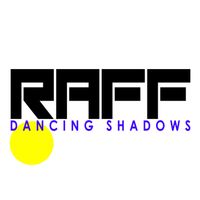 RAFF - Dancing shadows
