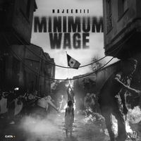 Najeeriii - MINIMUM WAGE (Explicit)