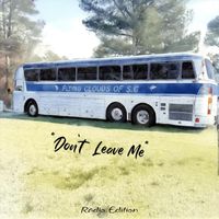 Flying Clouds of Sc - Don't Leave Me (Radio Edition)