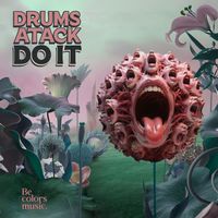 Drums Atack - Do It