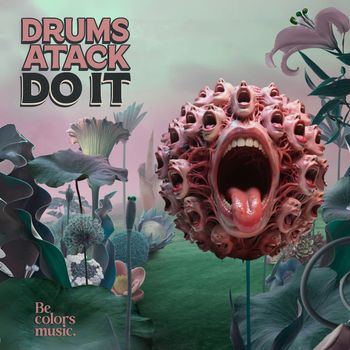 Drums Atack - Do It