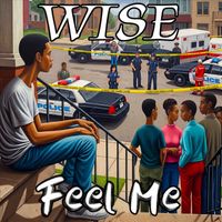 WISE - Feel Me (Explicit)