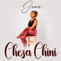 June - Cheza Chini