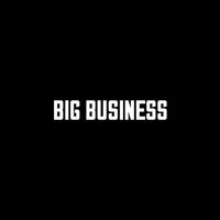 Dense - BIG BUSINESS (Explicit)