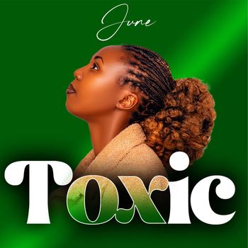 June - Toxic