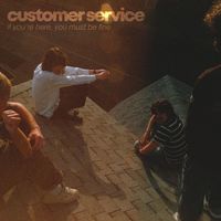 Customer Service - Never Meant To