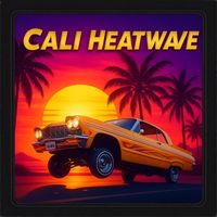 Vibe Curfew - Cali Heatwave (Explicit)
