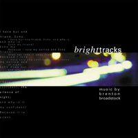 Brenton Broadstock - Bright Tracks