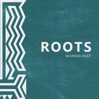 Warren Deep - Roots