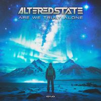 Altered State - Are We Truly Alone