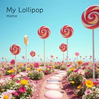 mana - My Lollipop