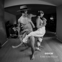Odin - Kiss Kiss Hello