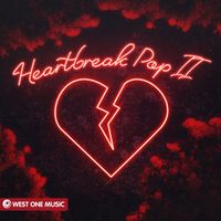 West One Music Group - Heartbreak Pop II