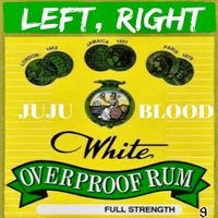 JuJu Blood - Left, Right