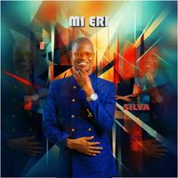 Silva - Mi Eri