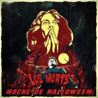 Los Morts - Noche de Halloween (Explicit)