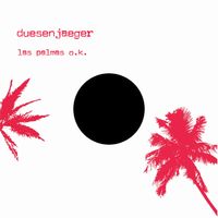 Duesenjaeger - Las Palmas o.k. (2025 remaster)