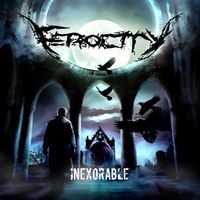 Ferocity - Inexorable