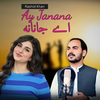 Rashid Khan - Ay Janana
