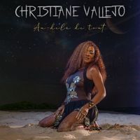Christiane Vallejo - Au-delà de tout