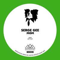 Serge Gee - Mom