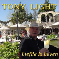 Tony Light - Liefde Is Leven