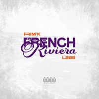 Rim'K, L2B - French Riviera