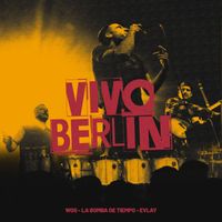 La Bomba De Tiempo - Vivo Berlín