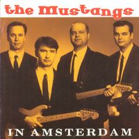 The Mustangs - In Amsterdam