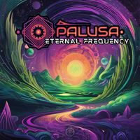 Palusa - Eternal Frequency