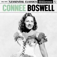 Connee Boswell - Essential Classics, Vol. 1076: Connee Boswell