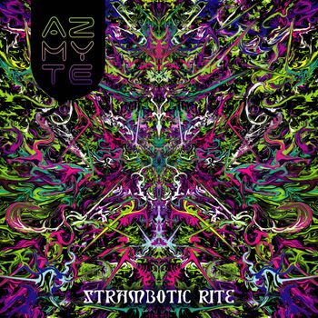AZMYTE - Strambotic Rite