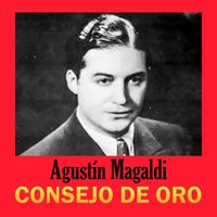 Agustín Magaldi - Consejo De Oro