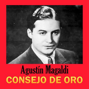 Agustín Magaldi - Consejo De Oro