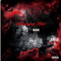 WaWa - Remaining Real (Explicit)