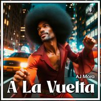 AJ Mora - A La Vuelta